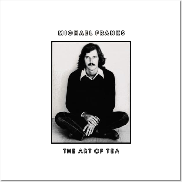 Michael Franks The Art Of Tea Wall Art by szymkowski